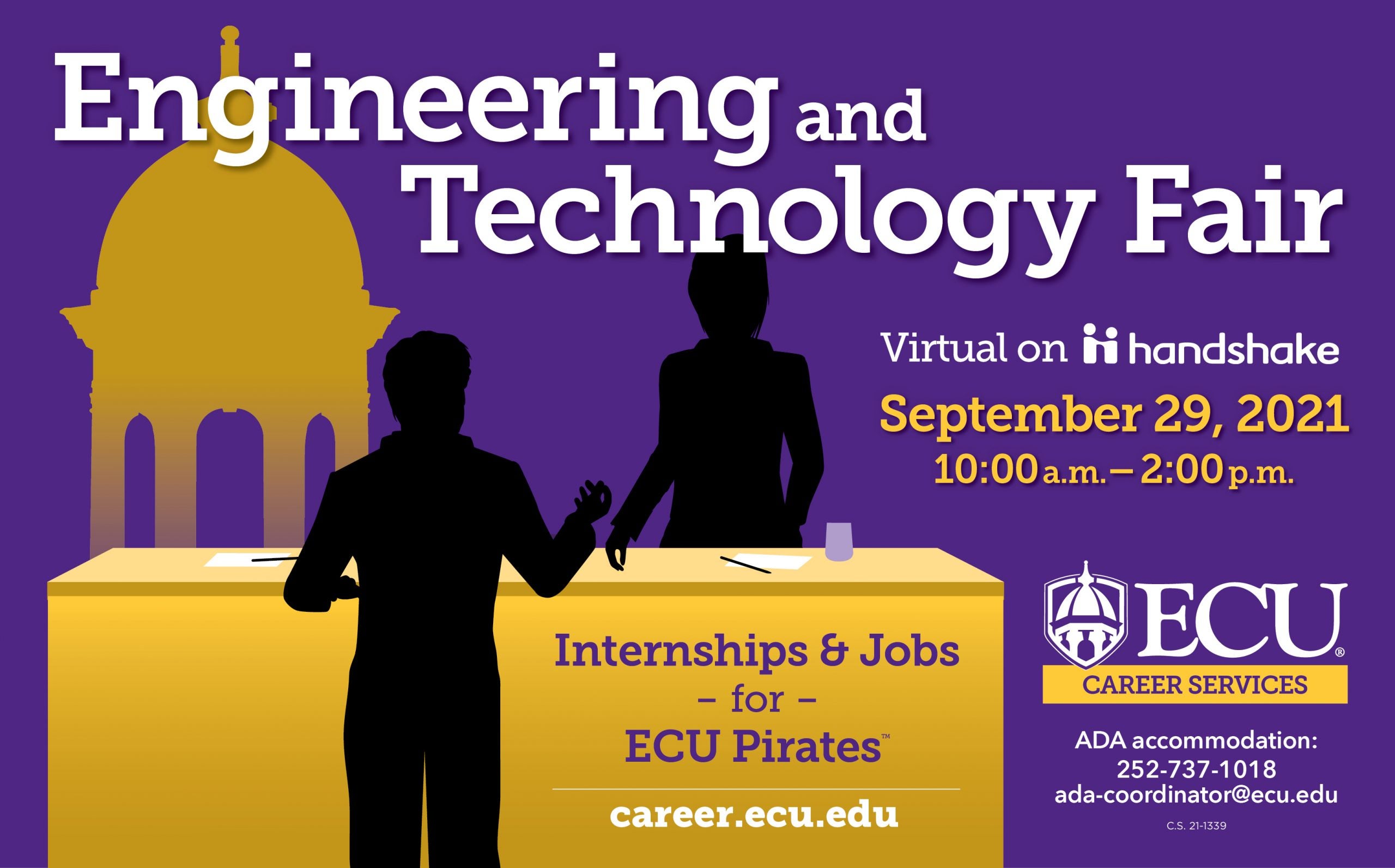 Engineering and technology fair virtual on handshake on September 29, 2021 from 10 am - 2 pm, internships and jobs for ECU pirates career.ecu.edu